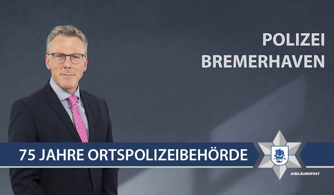 GRUSSWORT DES DIREKTORS DER ORTSPOLIZEIBEHÖRDE